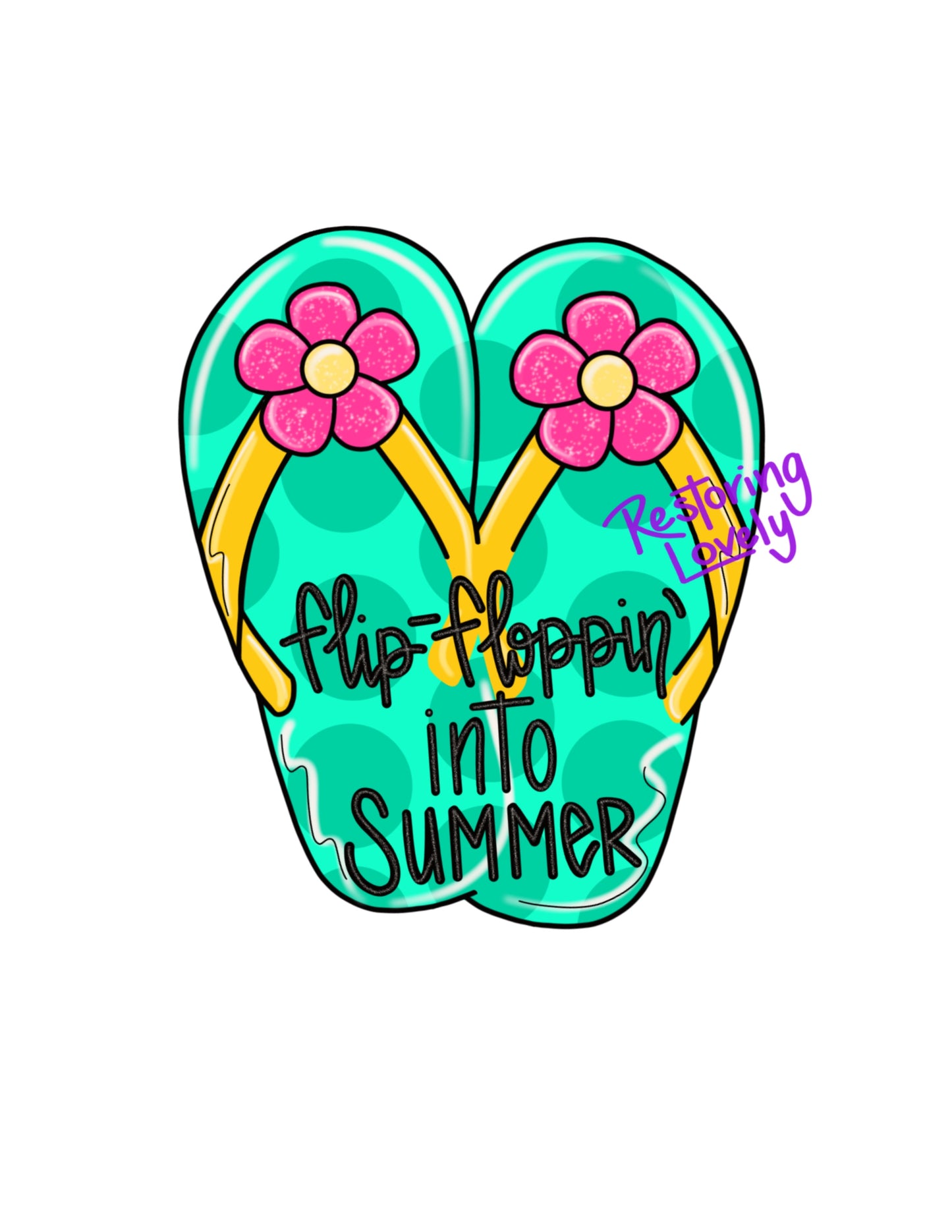 Flip Floppin Summer - Restoring Lovely