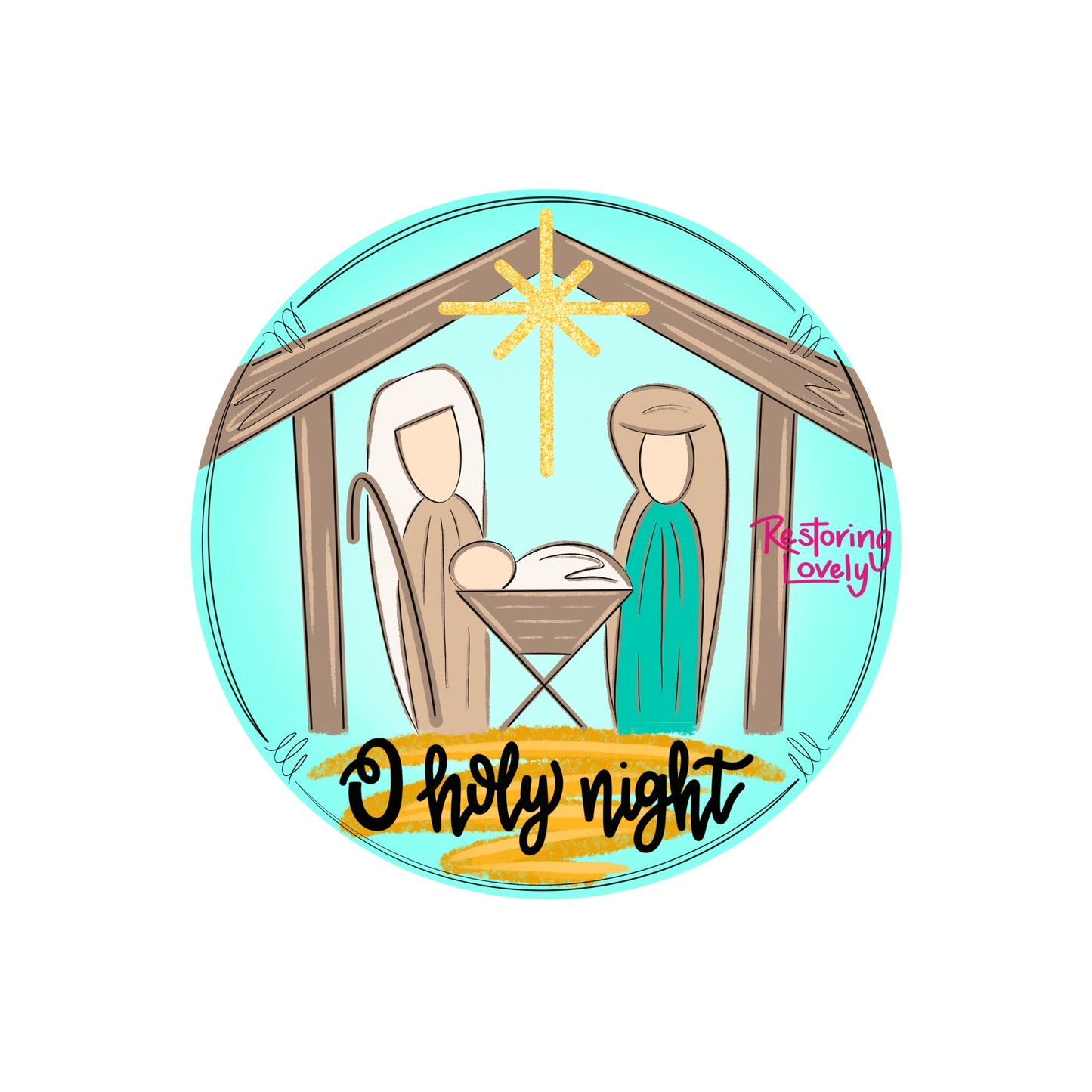 O Holy Night Nativity - Restoring Lovely