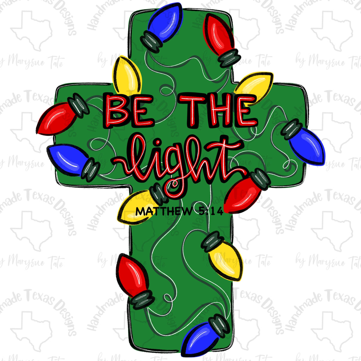 Be The Light - Handmade Texas Designs
