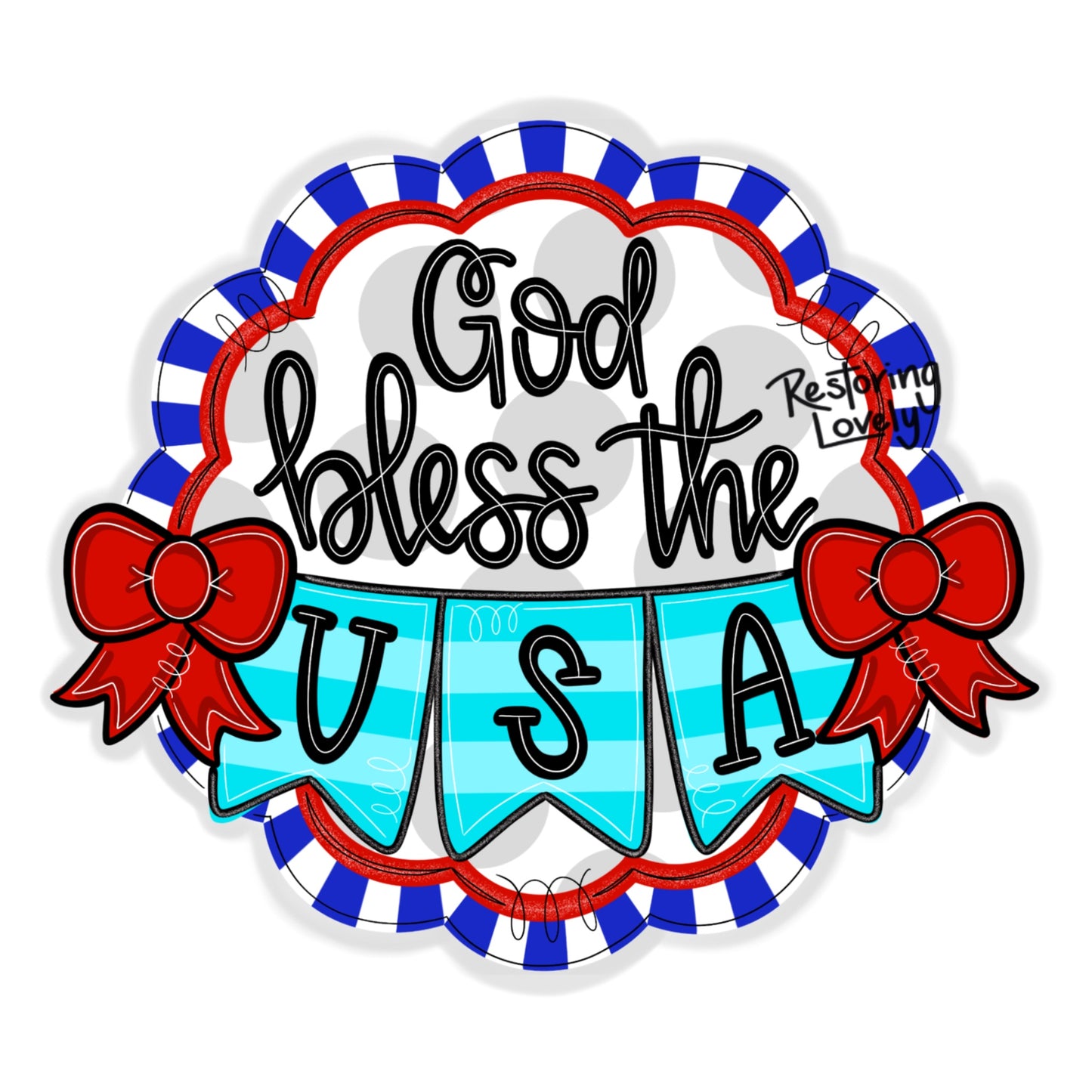 God Bless The USA - Restoring Lovely