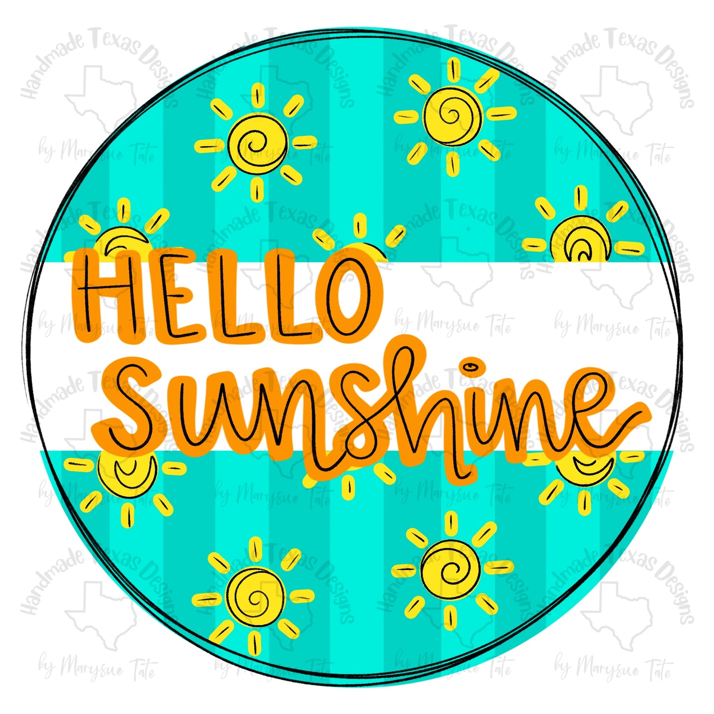 Hello Sunshine - Handmade Texas Designs