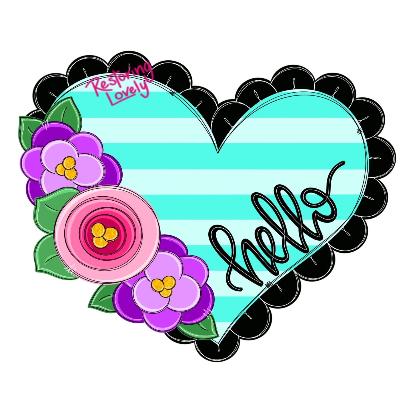Hello Flower Heart - Restoring Lovely