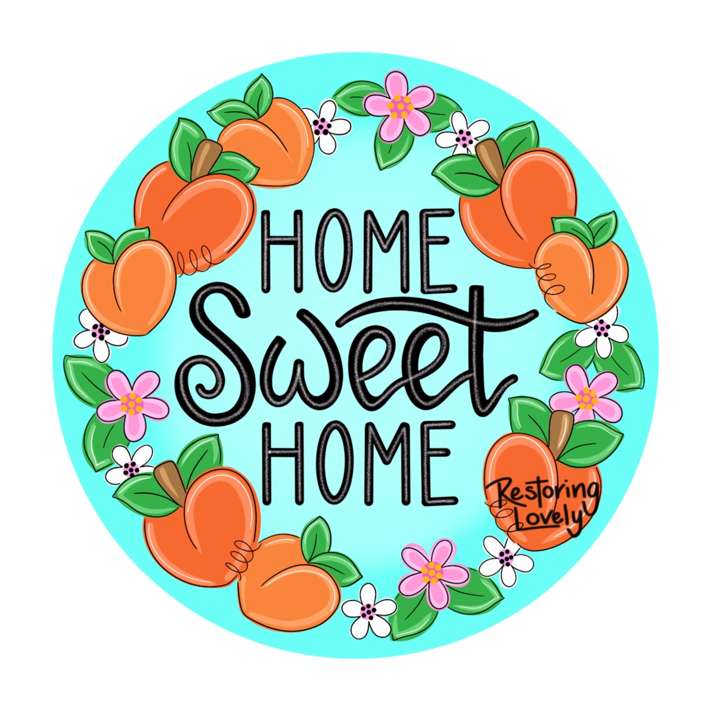 Home Sweet Home Peach - Restoring Lovely