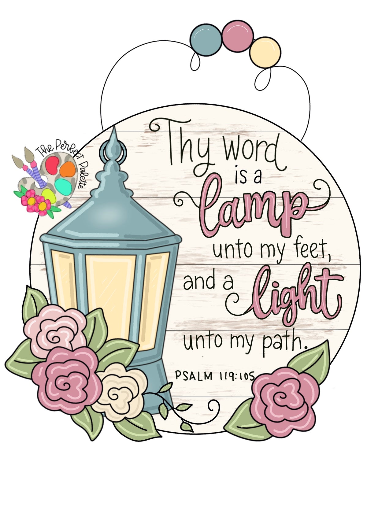 Thy Word is a Lamp - The Perfect Palette