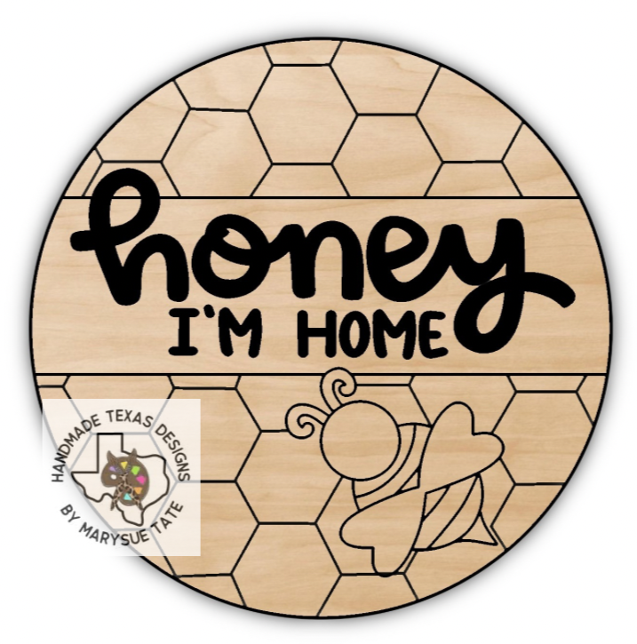 Honey I'm Home - Handmade Texas Designs