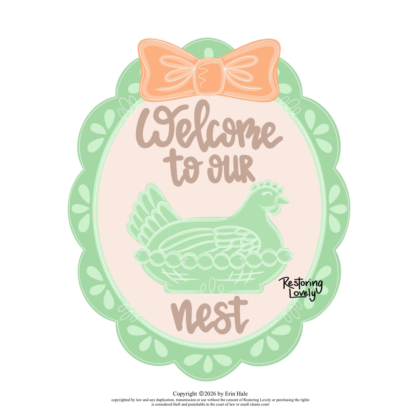 Welcome To Our Nest Hen - Restoring Lovely
