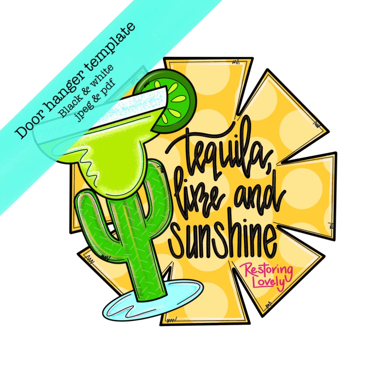 Tequilla Lime Sunshine - Restoring Lovely
